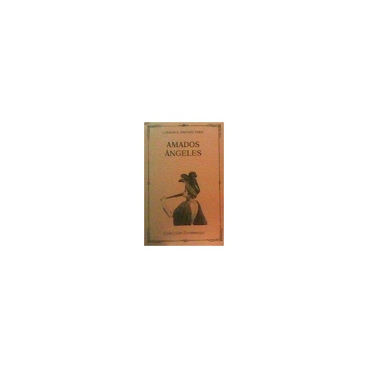 Amados Angeles (Dedicatoria y firma autógrafa de autor a poeta con obras publicadas) PRIMERA EDICION